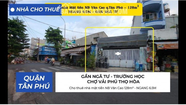 Cho thuê nhà mặt tiền NB Văn Cao 128m² - NGANG 6.5M - CẠNH NGÃ TƯ